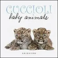 Acquista Ora Cuccioli. Baby animals. Ediz. italiana e inglese