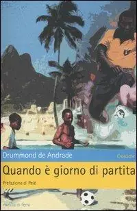 Quando è giorno di partita Esclusivo