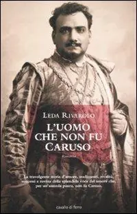 Offerta Del Giorno L‘ uomo che non fu Caruso