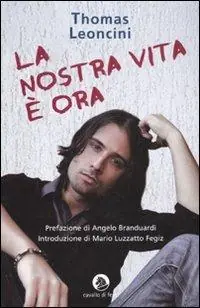Subito Disponibile La nostra vita è ora