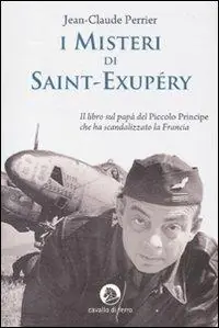 I misteri di Saint-Exupéry Prezzo Ridotto