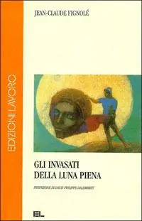 Gli invasati della luna piena Prezzo Conveniente