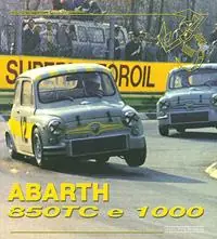 Compra Oggi Stesso Abarth 850 tc & 1000. Ediz. illustrata