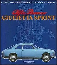 Sconto Alfa Romeo Giulietta Sprint. Ediz. illustrata