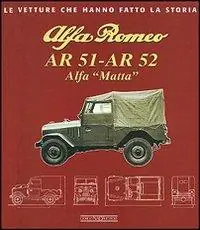 Affare Alfa Romeo AR 51-AR 52. Alfa Matta. Ediz. illustrata