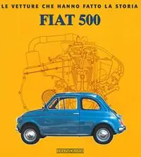 Compra Oggi Stesso Fiat 500. Ediz. illustrata