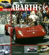 Spedizione Espresso Tutte le Abarth. Ediz. illustrata