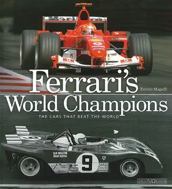 Ferrari‘s world champions. The cars that beat the world. Ediz. illustrata Pagamento Sicuro