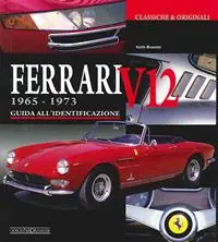 Offerta Lampo Ferrari V12 1965-1973. Ediz. illustrata