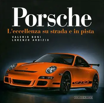 Porsche. L‘eccellenza su strada e in pista. Ediz. illustrata Sconto