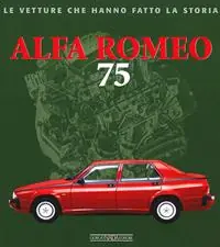Professionale Alfa Romeo 75. Ediz. illustrata