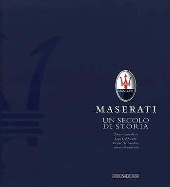 Maserati. Un secolo di storia A Buon Prezzo