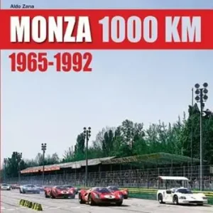 1000 Km di Monza. (1965-2008). Ediz. illustrata Super Prezzo