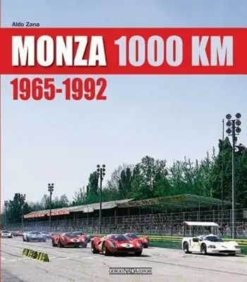 1000 Km di Monza. (1965-2008). Ediz. illustrata Super Prezzo