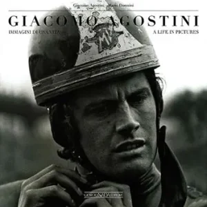 Pagamento Sicuro Giacomo Agostini. Immagini di una vita. Ediz. italiana e inglese