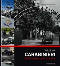 Veicoli dei carabinieri. 200 anni di storia Sconto