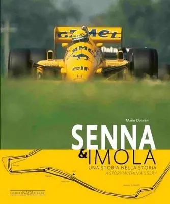 Ultime Pezzi Senna & Imola. Una storia nella storia. Ediz. italiana e inglese