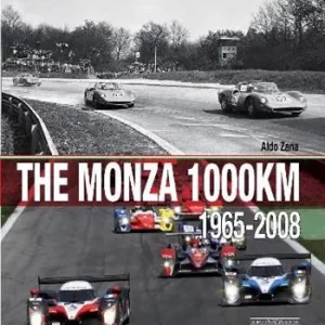 Bestseller The Monza 1000 Km. (1965-2008). Ediz. illustrata