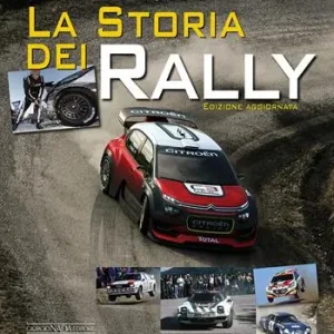 La storia dei rally. Ediz. a colori Compra Online