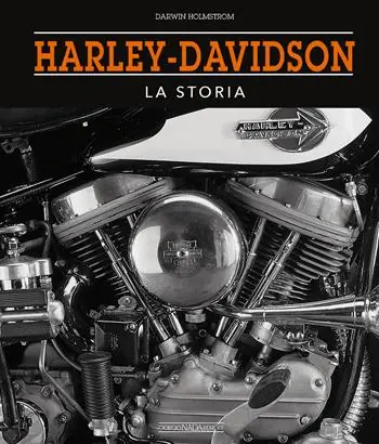 Harley-Davidson. La storia Professionale