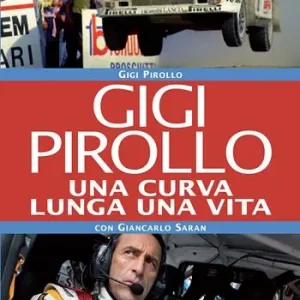 Bestseller Gigi Pirollo. Una curva lunga una vita