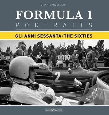 Formula 1 portraits. Gli anni Sessanta. Ediz. italiana e inglese Acquista Ora