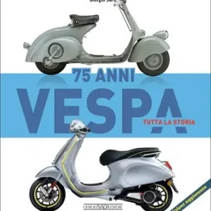 Vespa 75 anni tutta la storia Prezzo Scontato