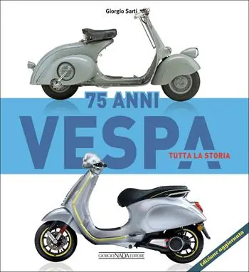 Vespa 75 anni tutta la storia Prezzo Scontato