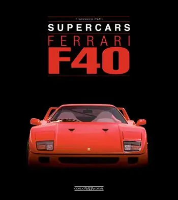 Ferrari F40. Supercars. Ediz. italiana e inglese Promozione Esclusiva