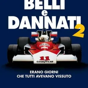 Belli e dannati 2. Erano giorni che tutti avevano vissuto Prezzo Di Fabbrica