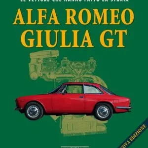 Alfa Romeo Giulietta GT. Ediz. illustrata Compra Online