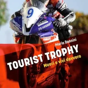 Tourist Trophy. Muori o vivi davvero Popolare