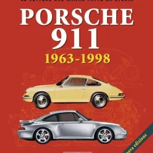 Di Tendenza Porsche 911. 1963-1998. Ediz. a colori