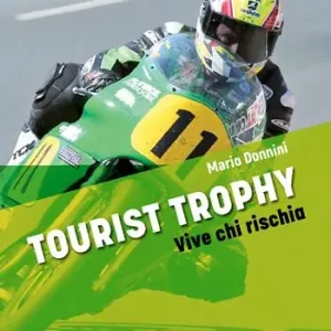 Prezzo Di Fabbrica Tourist Trophy. Vive chi rischia