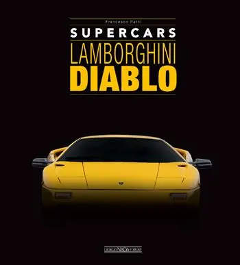 Lamborghini Diablo. Supercars. Ediz. italiana e inglese Prezzo Conveniente