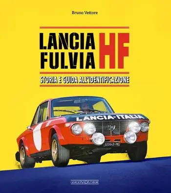 Promozione Esclusiva Lancia Fulvia HF. Storia e guida all’identificazione
