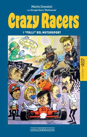 Crazy racers. I «folli» del Motorsport Nuovo Arrivo