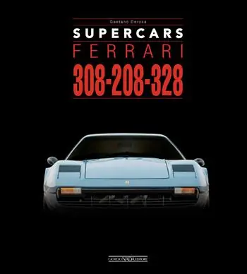 Affare Ferrari 308-208-328. Supercars. Ediz. italiana e inglese