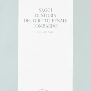 Promozione Saggi di storia del diritto penale lombardo (secc. XVI-XVIII)