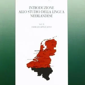 Affare Introduzione allo studio della lingua neerlandese. Vol. 2 Esercizi applicativi