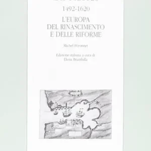 Quantità Limitata Il sedicesimo secolo (1492-1620). L‘Europa del Rinascimento e delle riforme