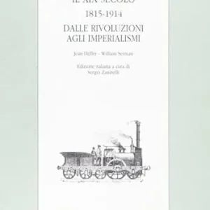Il diciannovesimo secolo (1815-1914). Dalle rivoluzioni agli imperialismi Prezzo Ridotto