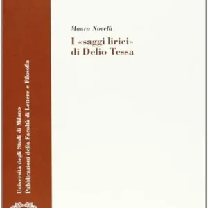 Vendita Finale I saggi lirici di Delio Tessa