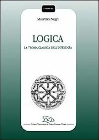 Logica. La teoria classica dell‘inferenza Di Tendenza