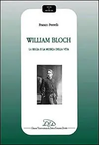 William Bloch. La regia e la musica della vita Promozione Esclusiva
