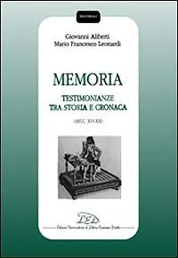 Promozione Esclusiva Memoria. Testimonianze tra storia e cronaca (secc. XVI-XX)