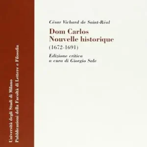Dom Carlos. Nouvelle historique (1672-1691) Vendita Finale