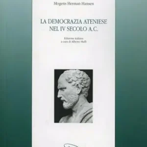 Compra Adesso La democrazia ateniese nel IV secolo a. c.
