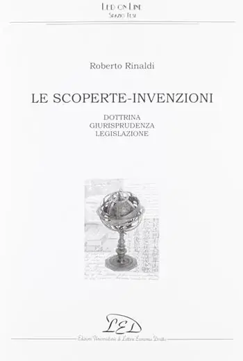 Le scoperte-invenzioni. Dottrina, giurisprudenza, legislazione Offerta Speciale