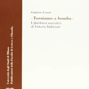 «Torniamo a bomba». I ghiribizzi narrativi di Vittorio Imbriani Esclusivo